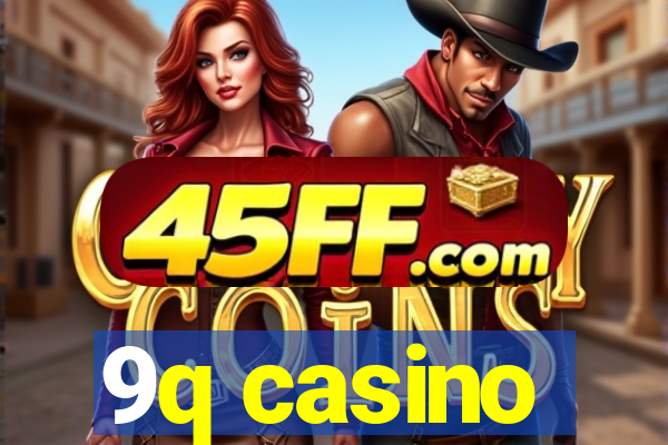9q casino
